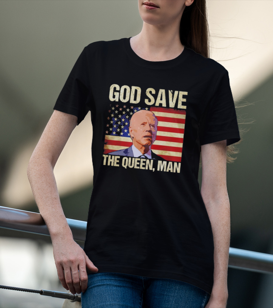 Joe Biden God Save The Queen Man American Flag Background T-Shirt