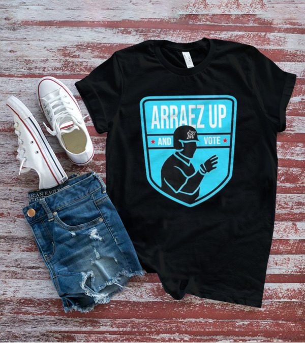 Arraez Up And Vote Miami Marlins Baseball Excellence T-Shirt