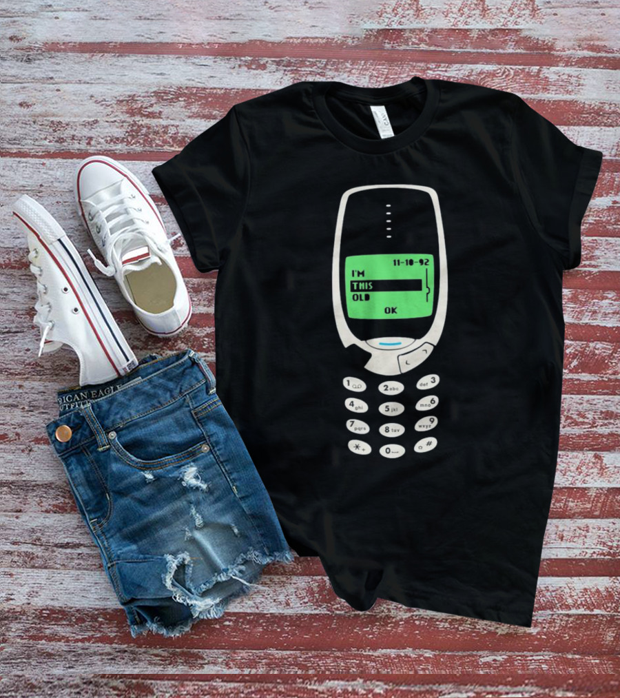 Nokia Phone I'm This Old 11-10-92 T-Shirt