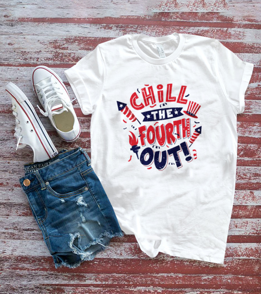Chill The Fourth Out USA 4th Of July Fireworks And Patriotic Top Hat T-Shirt