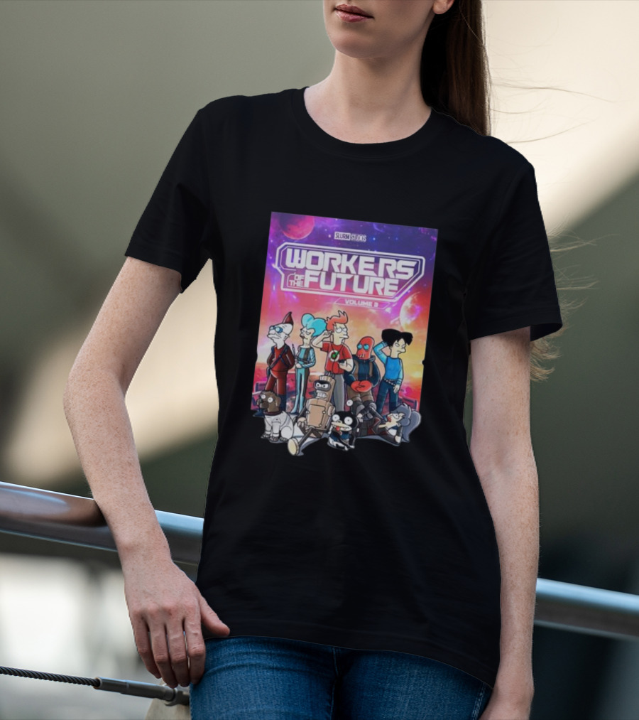 Workers Of The Future Volume II Slurm Studios T-Shirt