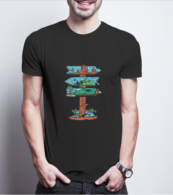Not All Who Wander Are Lost Signpost Desert Mountains Beach Nature T-Shirt