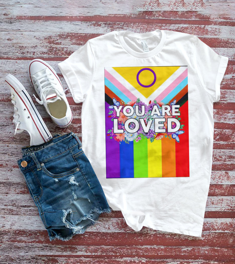 You Are Loved Pride Flag Intersex Inclusion Rainbow Floral Butterflies T-Shirt