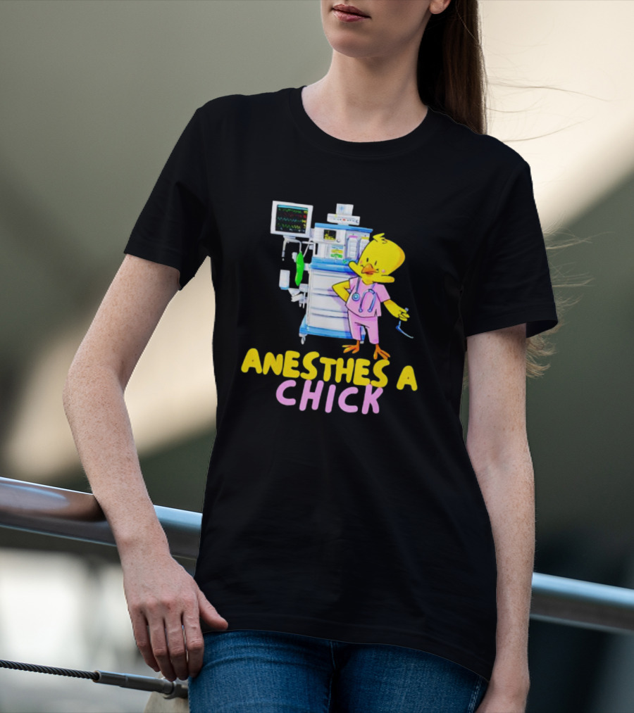 Anesthesia Chick With Medical Equipment And Yellow Bird T-Shirt