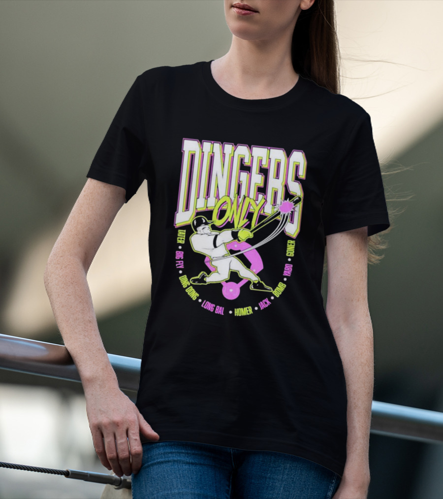 Dingers Only Tater Big Fly Ding Dong Long Bal Homer Jack Bomb Goner T-Shirt