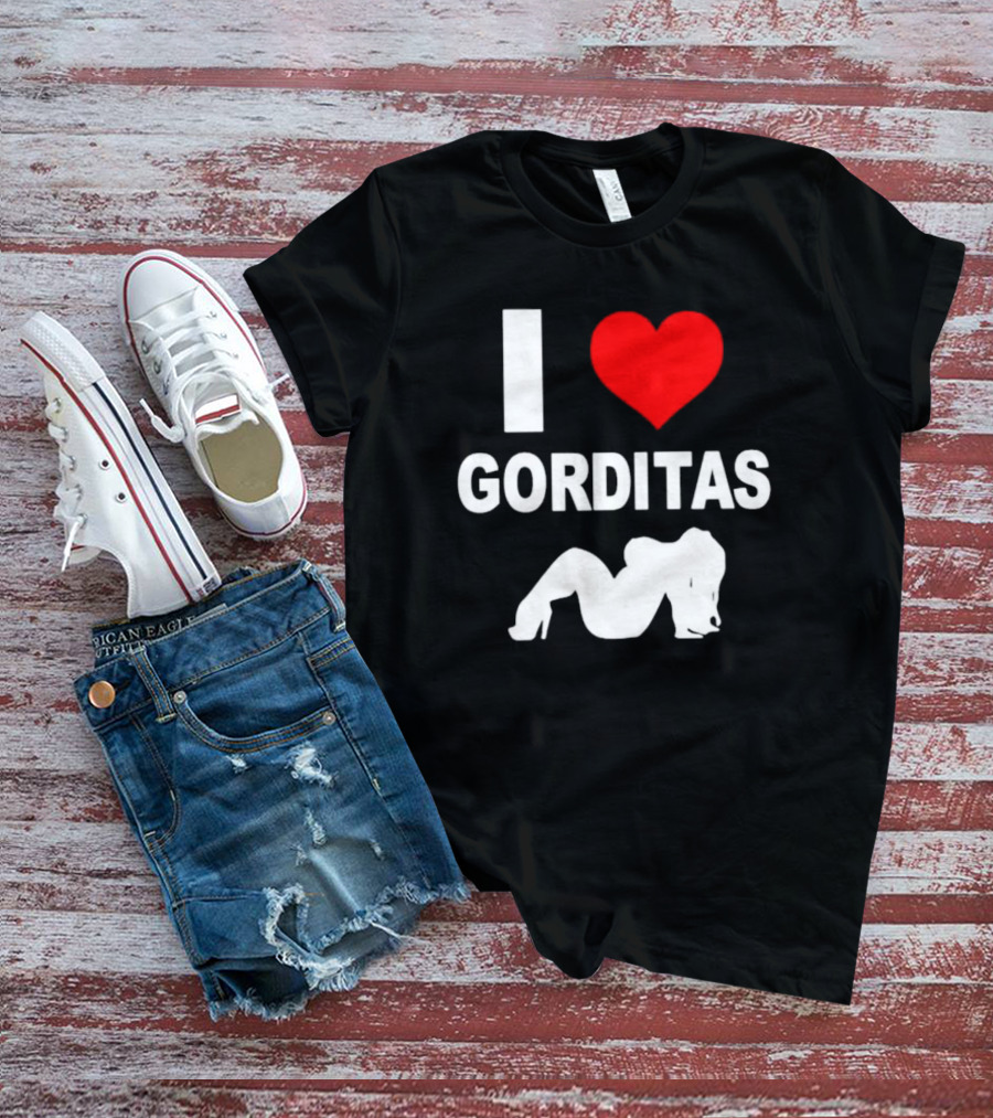 I Love Heart Gorditas T-Shirt