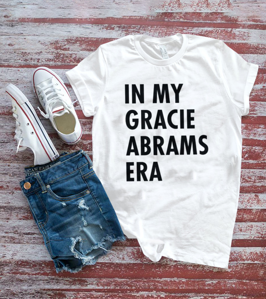 In My Gracie Abrams Era T-Shirt