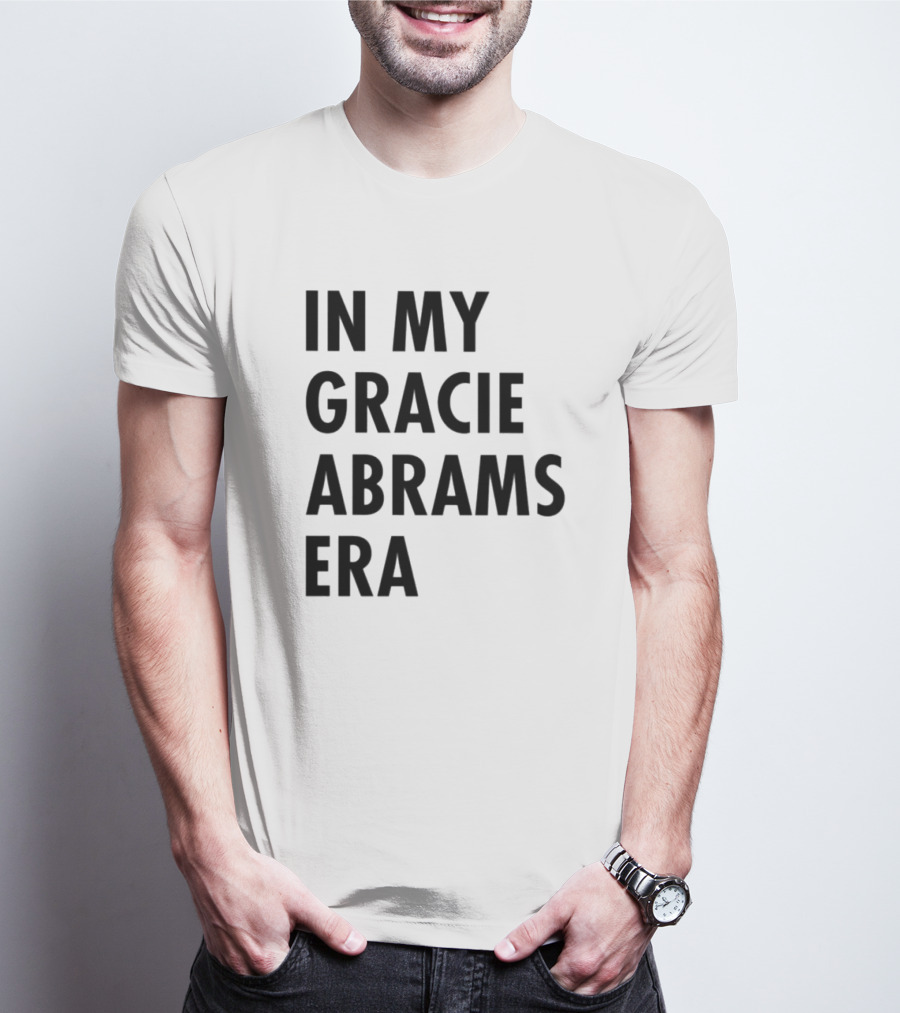 In My Gracie Abrams Era T-Shirt