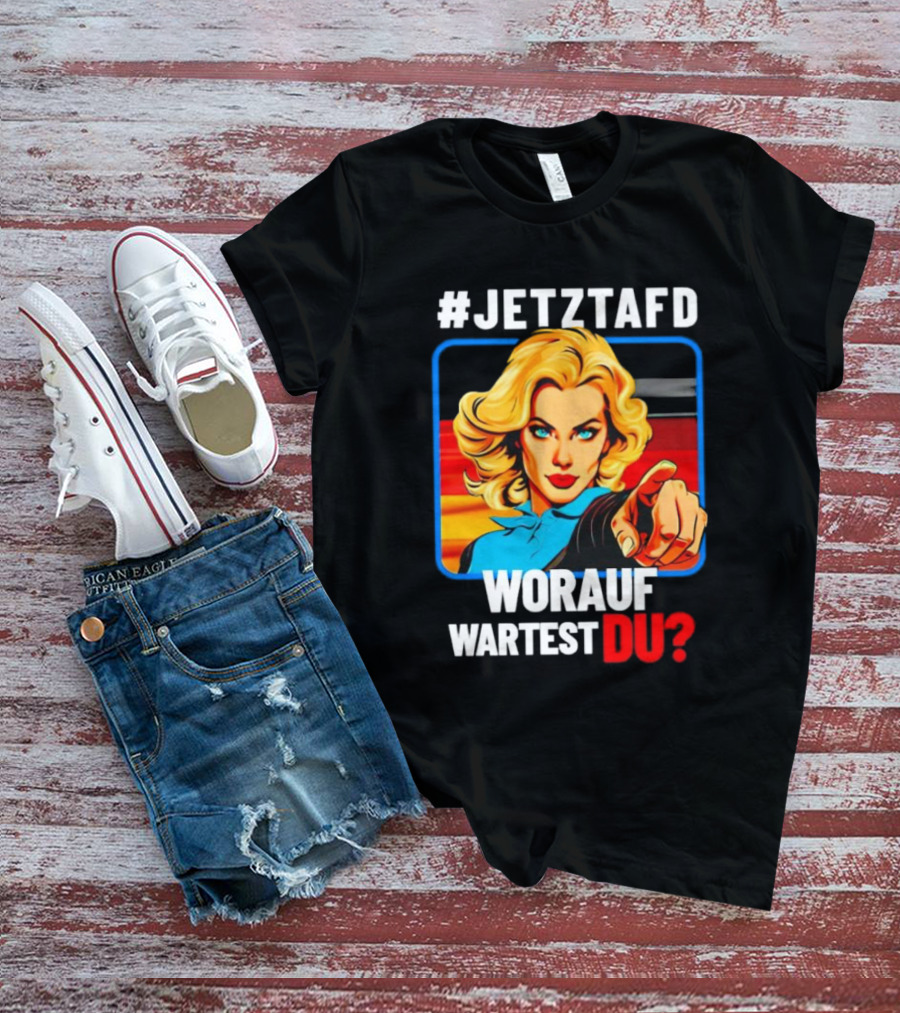JETZTAFD Worauf Wartest Du? Pop Art Blonde Woman Pointing T-Shirt