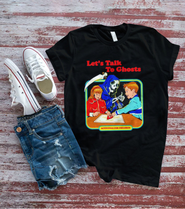 Let’s Talk To Ghosts Activities For Children T-Shirt