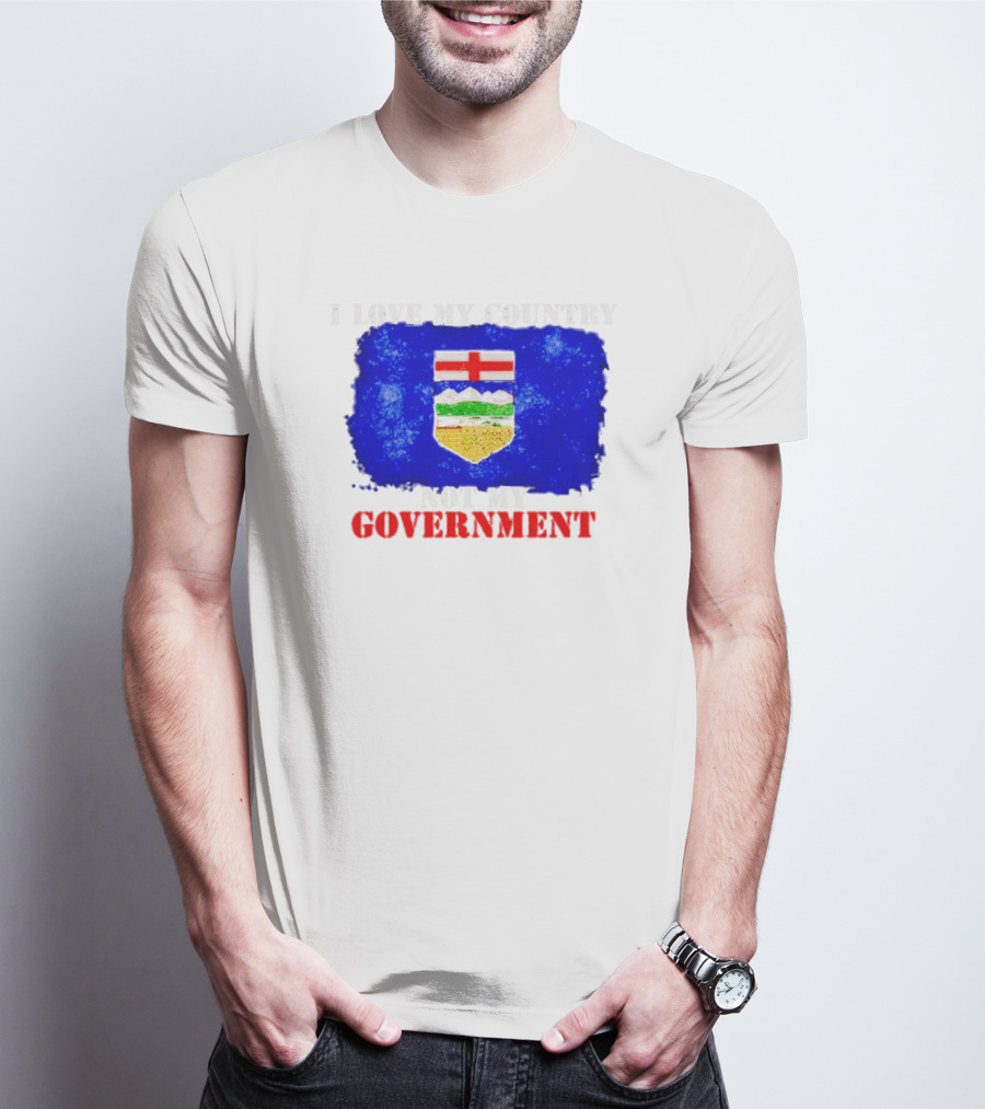 I Love My Country Not My Government Alberta Flag Emblem T-Shirt