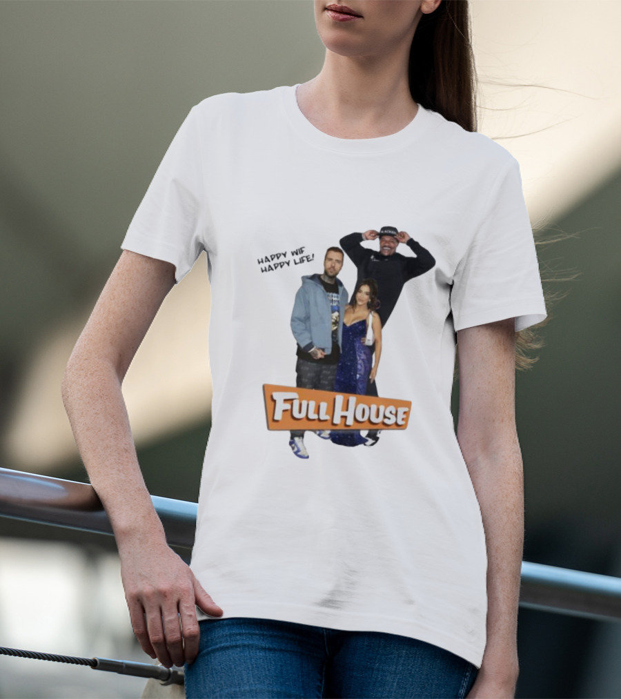 Happy Wife Happy Life Full House Cast Fun T-Shirt