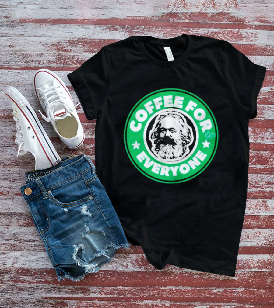 Coffee For Everyone Karl Marx Starbucks T-Shirt