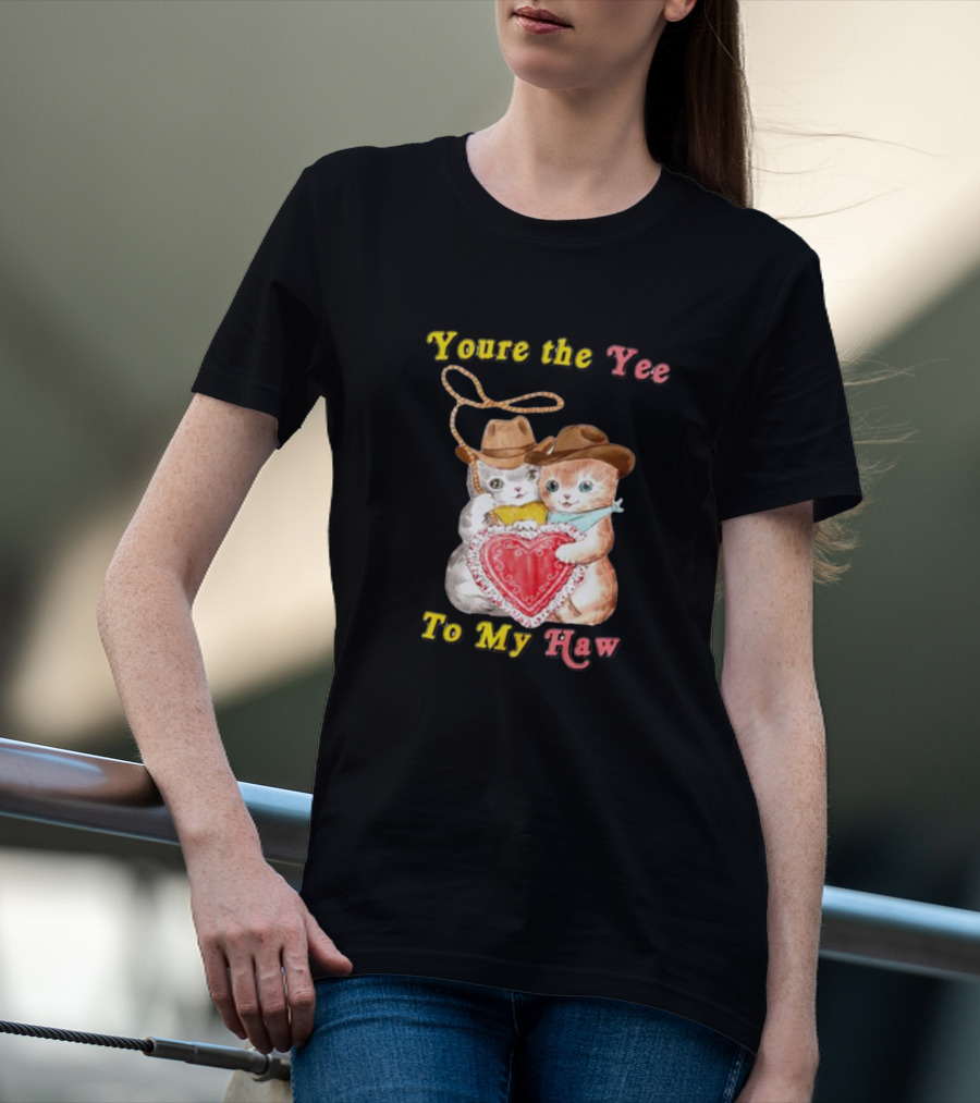 You're The Yee To My Haw Cowboy Cat Couple T-Shirt
