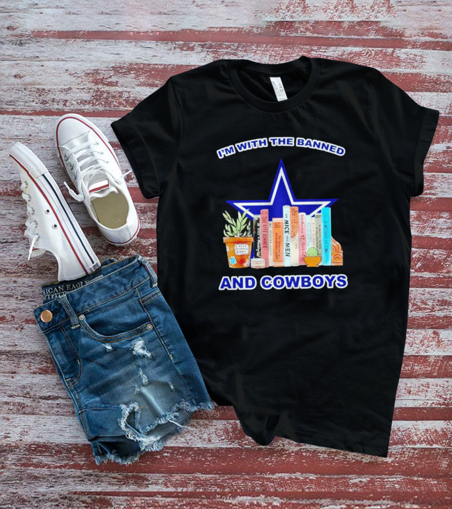 I’m With The Banned Books Star Icon And Cowboys T-Shirt
