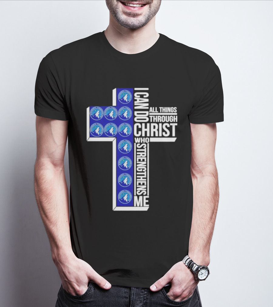 Minnesota Timberwolves Cross I Can Do All Things Through Christ Who Strengthens Me T-Shirt