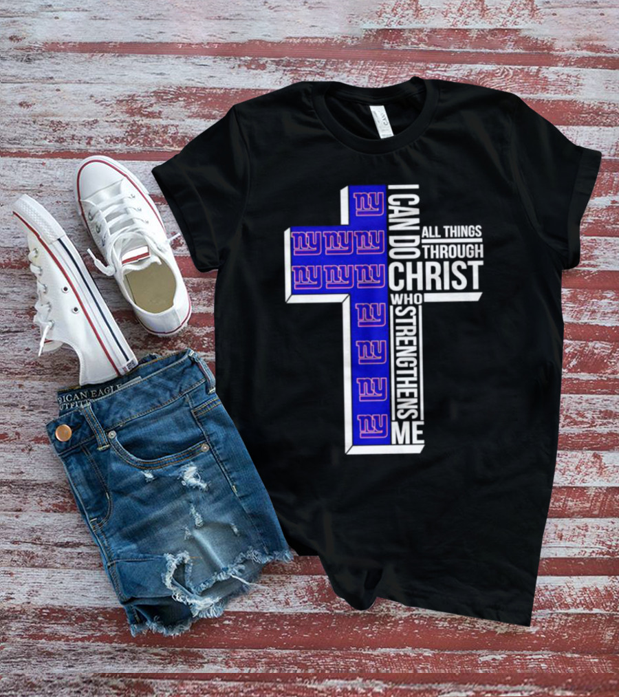 New York Giants I Can Do All Things Through Christ Who Strengthens Me Cross T-Shirt