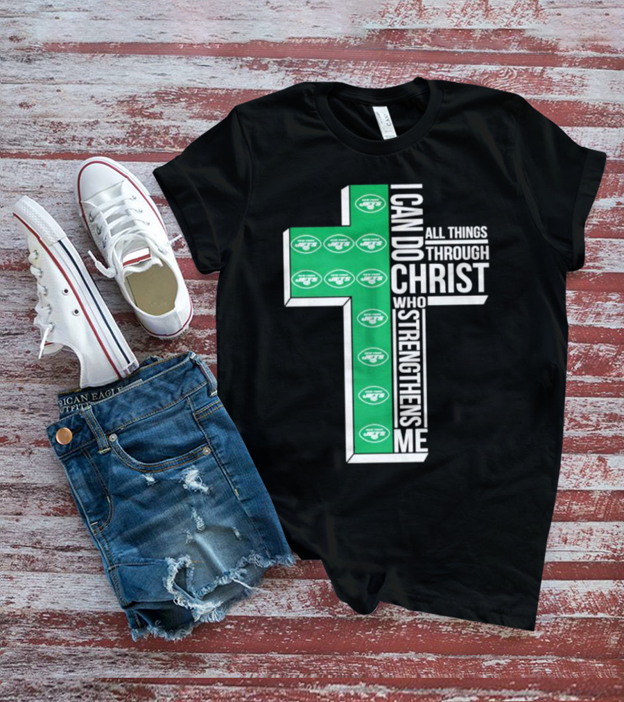 New York Jets I Can Do All Things Through Christ Who Strengthens Me Cross T-Shirt