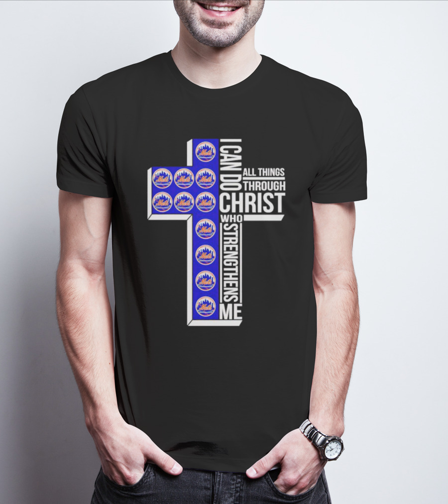 New York Mets I Can Do All Things Through Christ Who Strengthens Me Cross T-Shirt