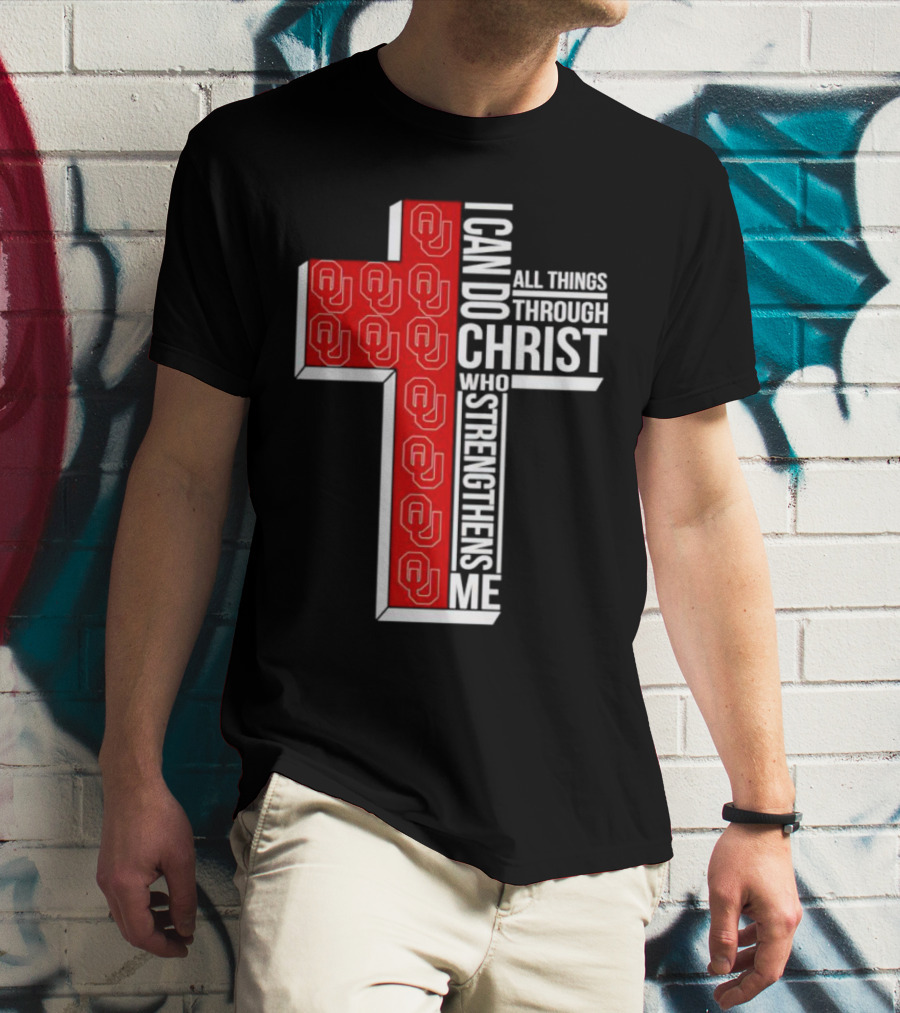 Oklahoma Sooners OU I Can Do All Things Through Christ Who Strengthens Me T-Shirt