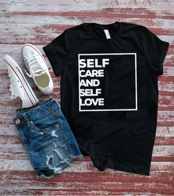 Self Care And Self Love Empowerment Minimalist Typography T-Shirt