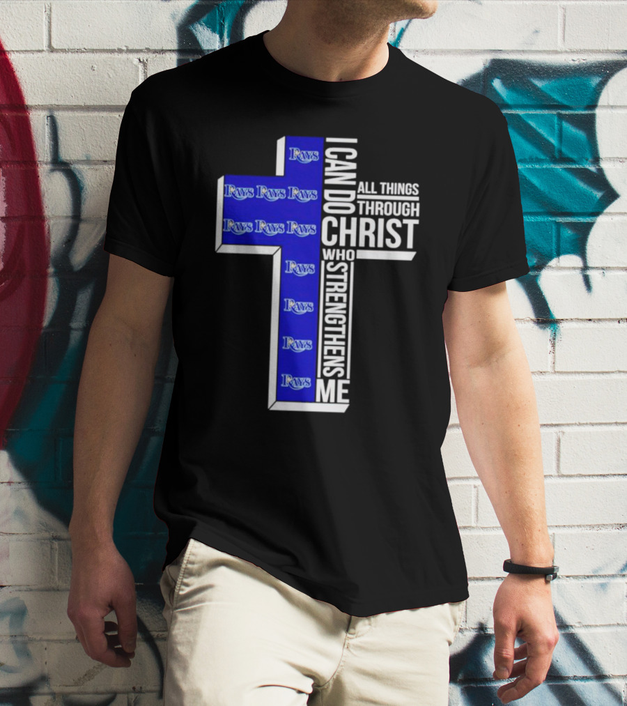 Tampa Bay Rays I Can Do All Things Through Christ Who Strengthens Me Cross T-Shirt