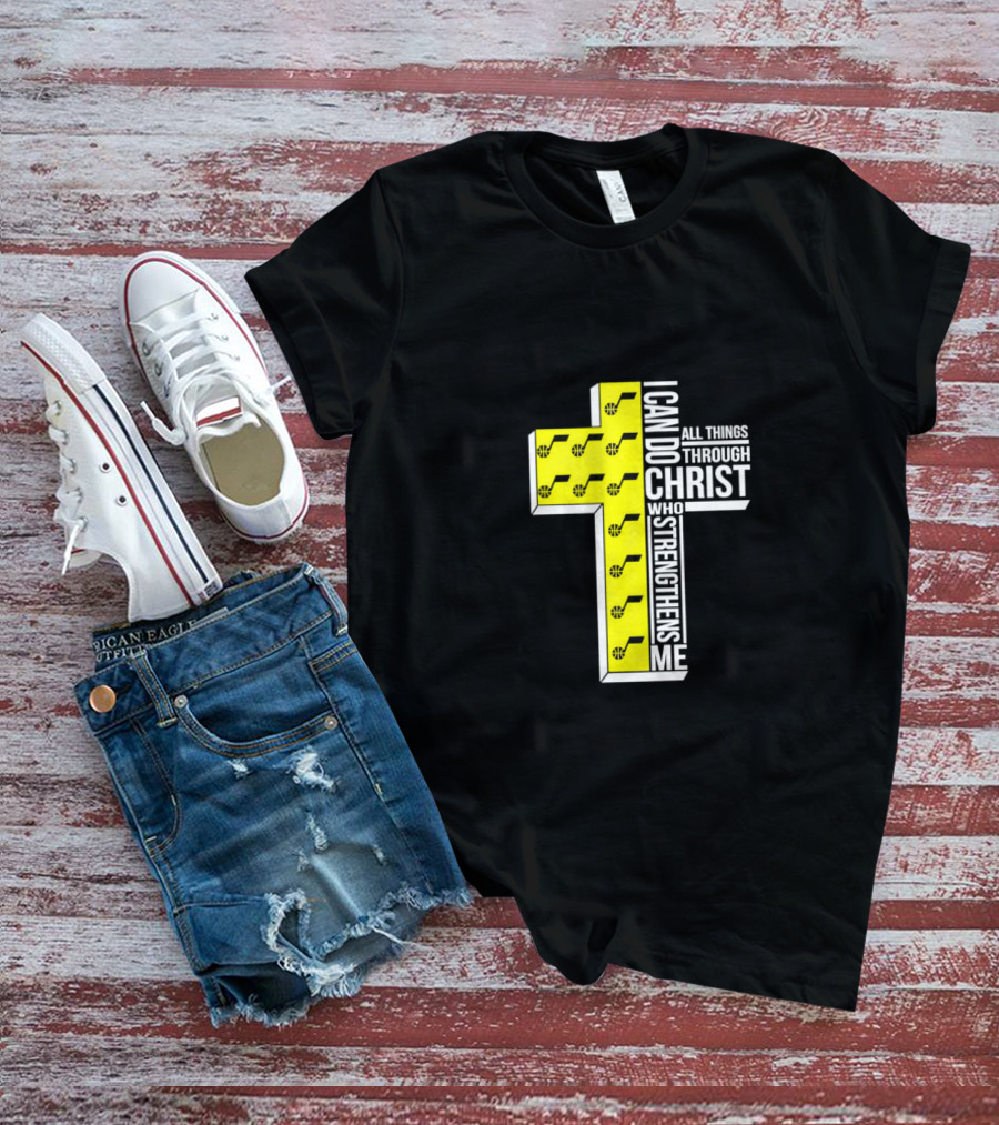 Utah Jazz I Can Do All Things Through Christ Who Strengthens Me Cross T-Shirt