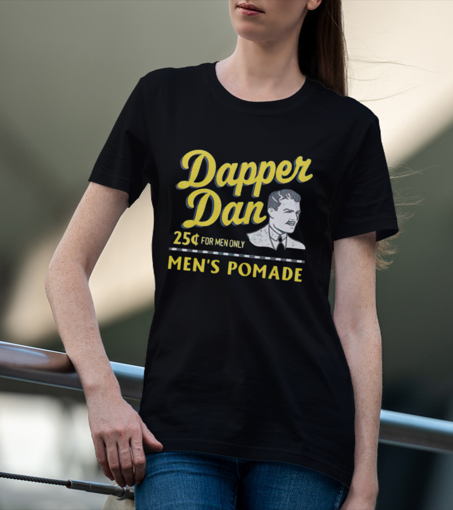 Dapper Dan 25¢ For Men Only Men's Pomade T-Shirt