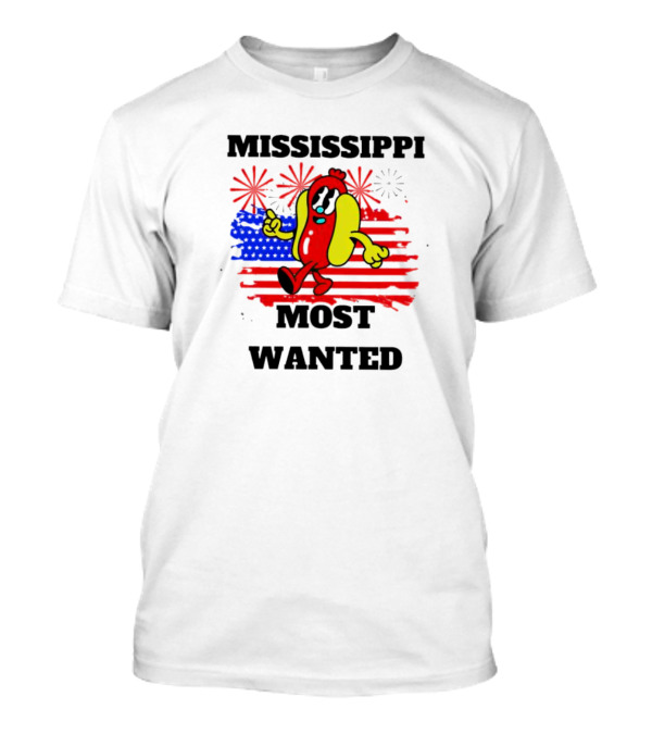 Mississippi Most Wanted Hot Dog With American Flag And Fireworks 4th Of July T-Shirt