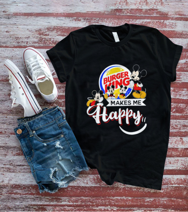 Burger King Makes Me Happy Mickey With Iconic Mouse Characters T-Shirt