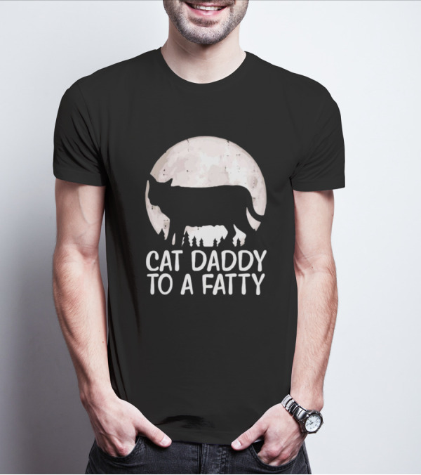 Cat Daddy To A Fatty Moon Silhouette Forest Scene T-Shirt