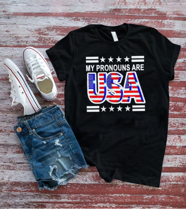 My Pronouns Are USA Flag Stars Stripes Patriotic Text T-Shirt