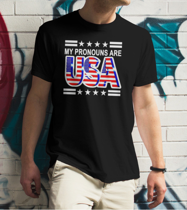 My Pronouns Are USA Flag Stars Stripes Patriotic Text T-Shirt