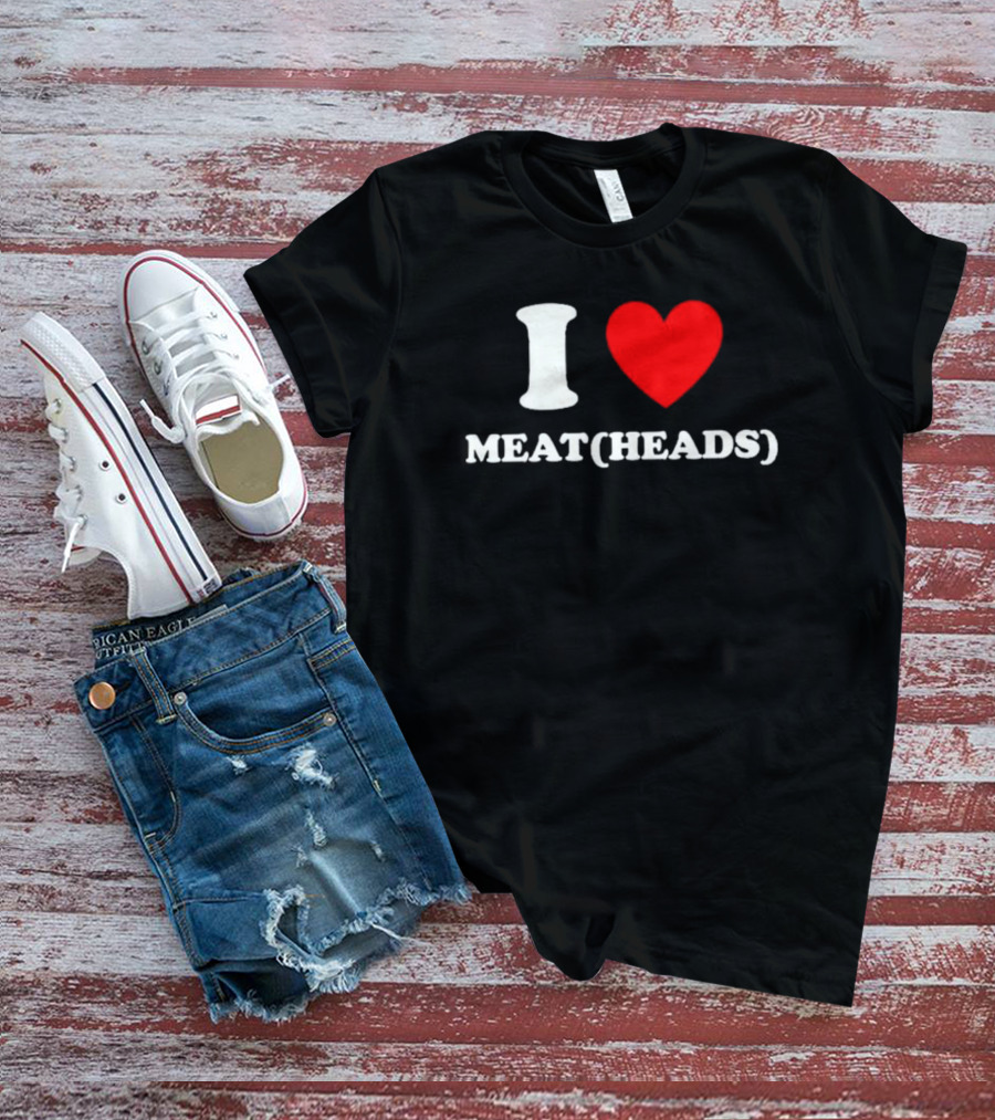 I Love Meat (Heads) T-Shirt