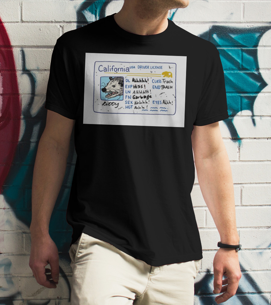 California USA Driver License Opossum Kitty Ahhhh Hiss Garbage Trash T-Shirt