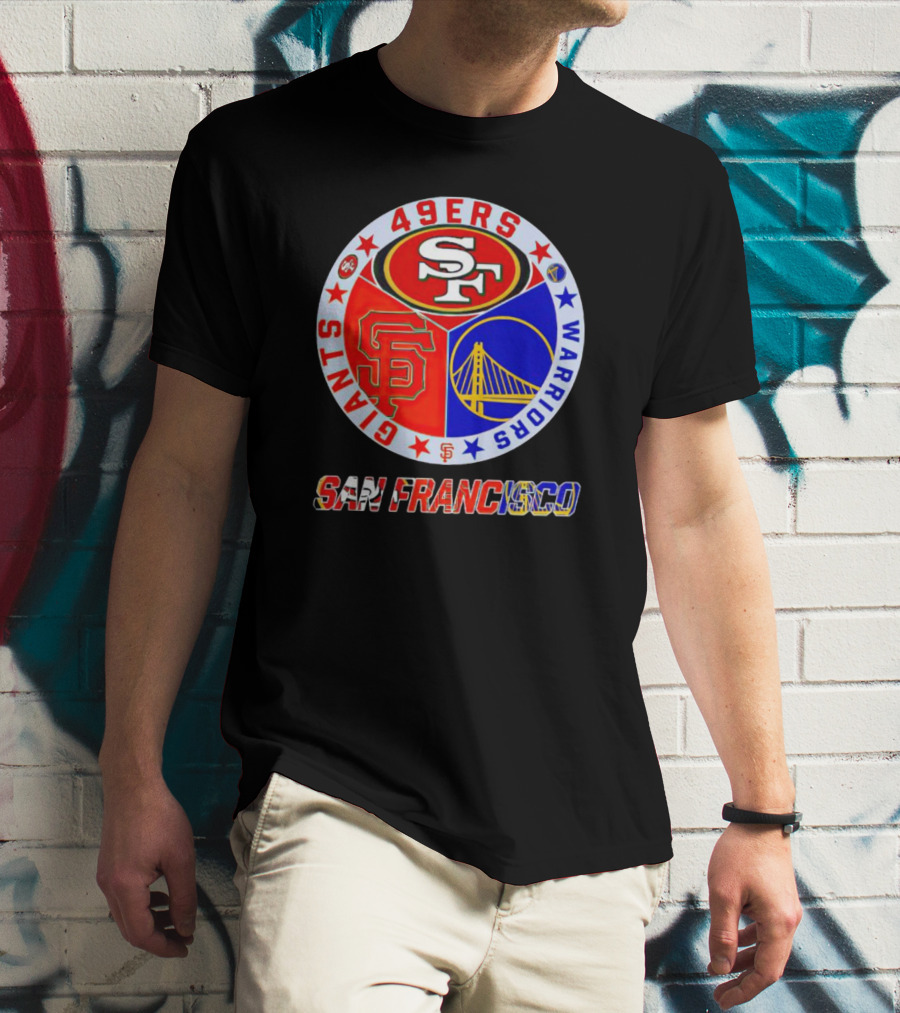San Francisco 49ers Giants Warriors T-Shirt