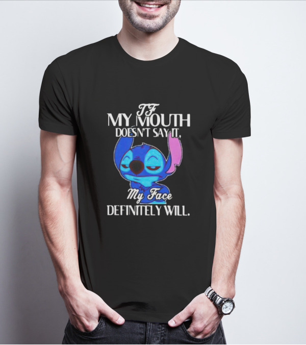 Stitch My Mouth Doesn’t Say It My Face Definitely Will T-Shirt