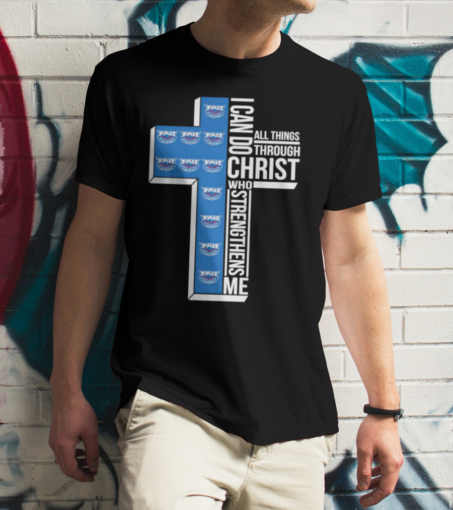 Atlantic Owls FAU I Can Do All Things Through Christ Who Strengthens Me T-Shirt