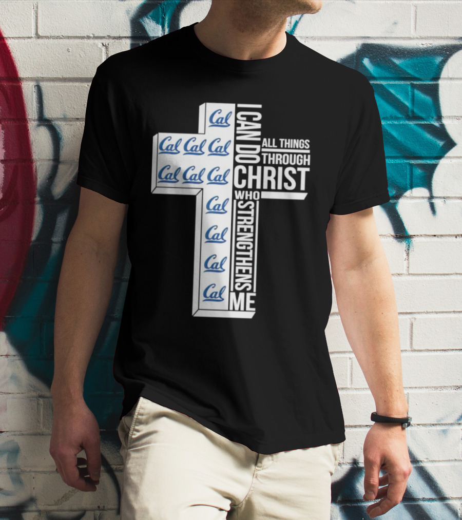 California Golden Bears Cal I Can Do All Things Through Christ Who Strengthens Me T-Shirt
