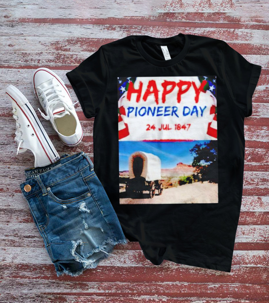 Happy Pioneer Day 24 Jul 1847 Covered Wagon Desert Scene T-Shirt