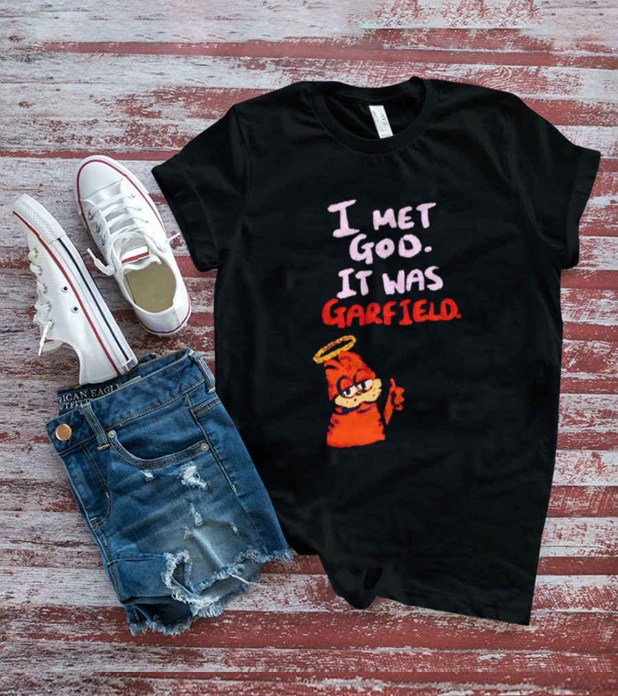 I Met God It Was Garfield Angelic Garfield Image T-Shirt