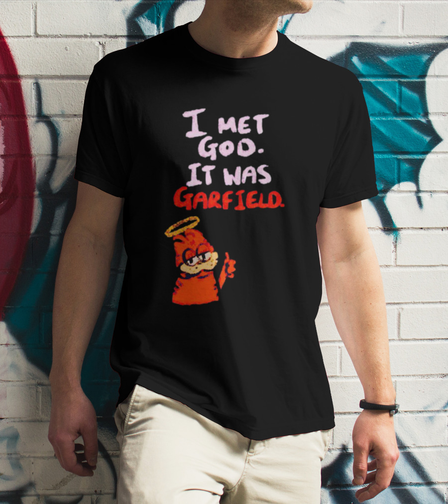 I Met God It Was Garfield Angelic Garfield Image T-Shirt