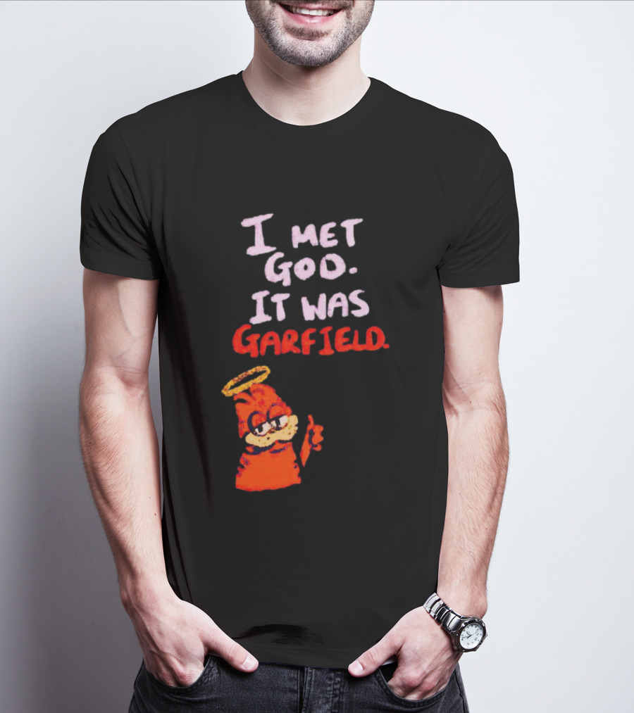 I Met God It Was Garfield Angelic Garfield Image T-Shirt