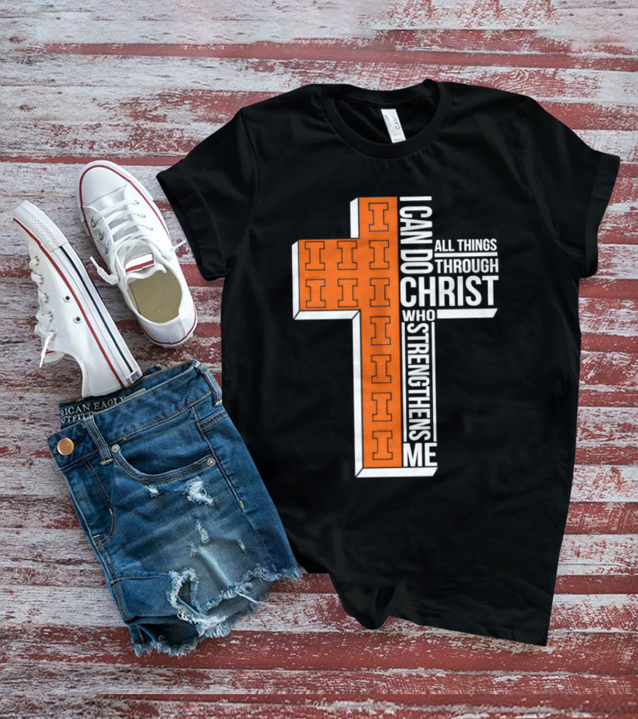 Illinois Fighting Illini I Can Do All Things Through Christ Who Strengthens Me Christian Inspirational Cross T-Shirt