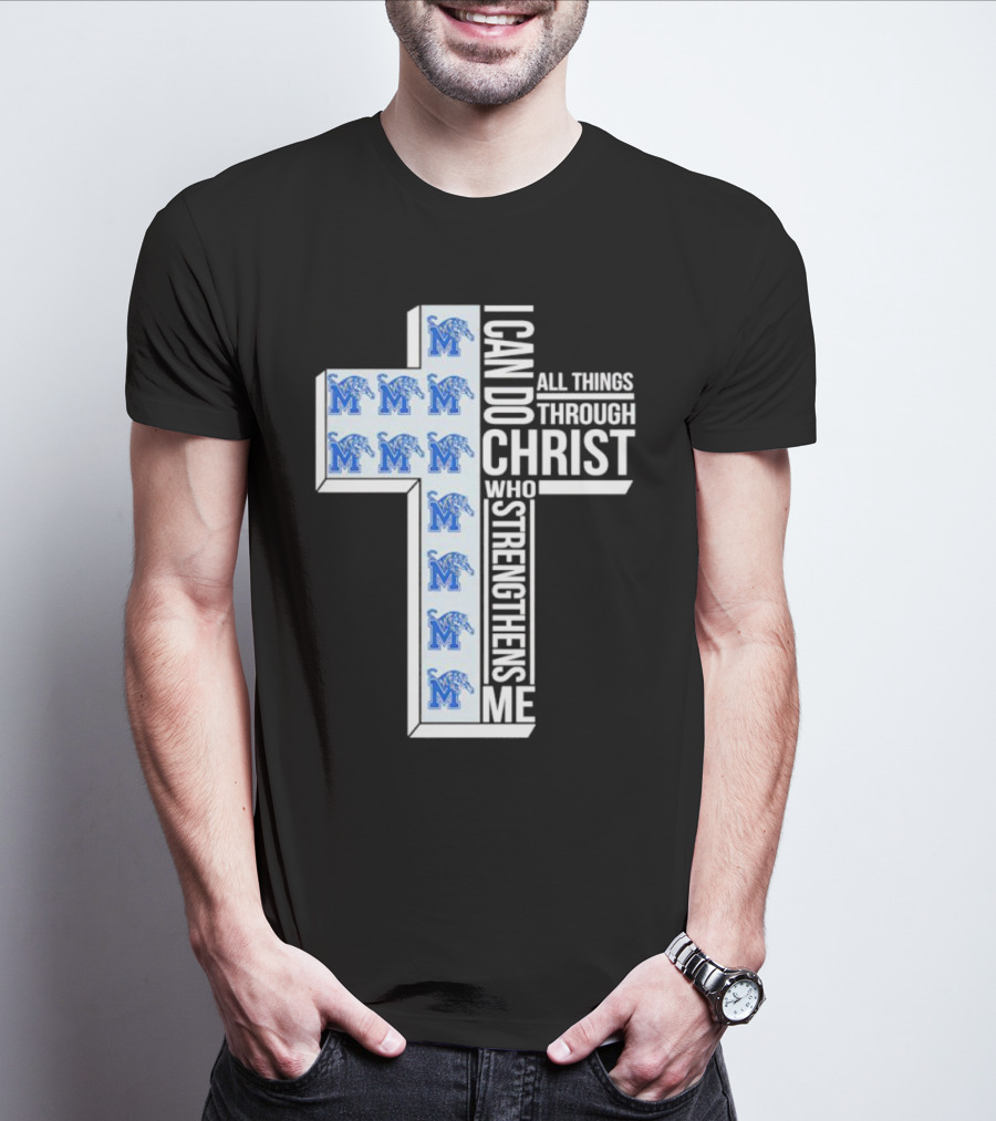 Memphis Tigers I Can Do All Things Through Christ Who Strengthens Me Cross T-Shirt
