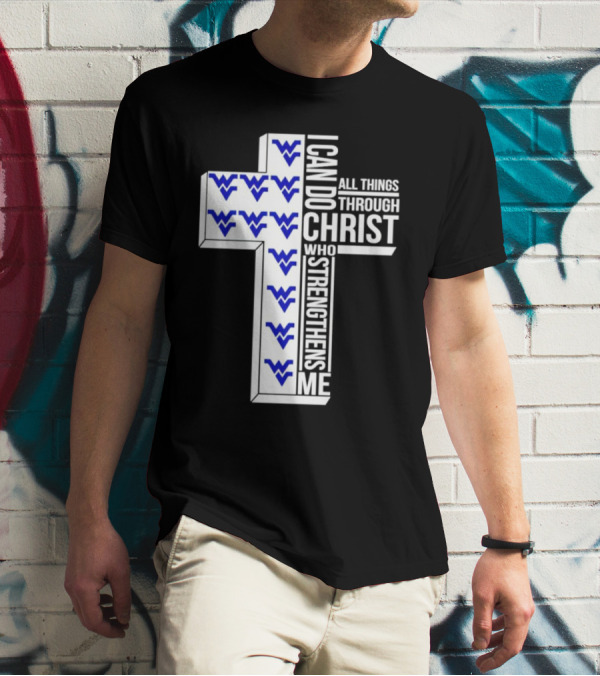 West Virginia Mountaineers I Can Do All Things Through Christ Who Strengthens Me Cross T-Shirt