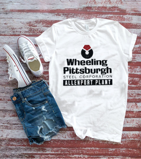 Wheeling Pittsburgh Steel Corporation Allenport Plant T-Shirt