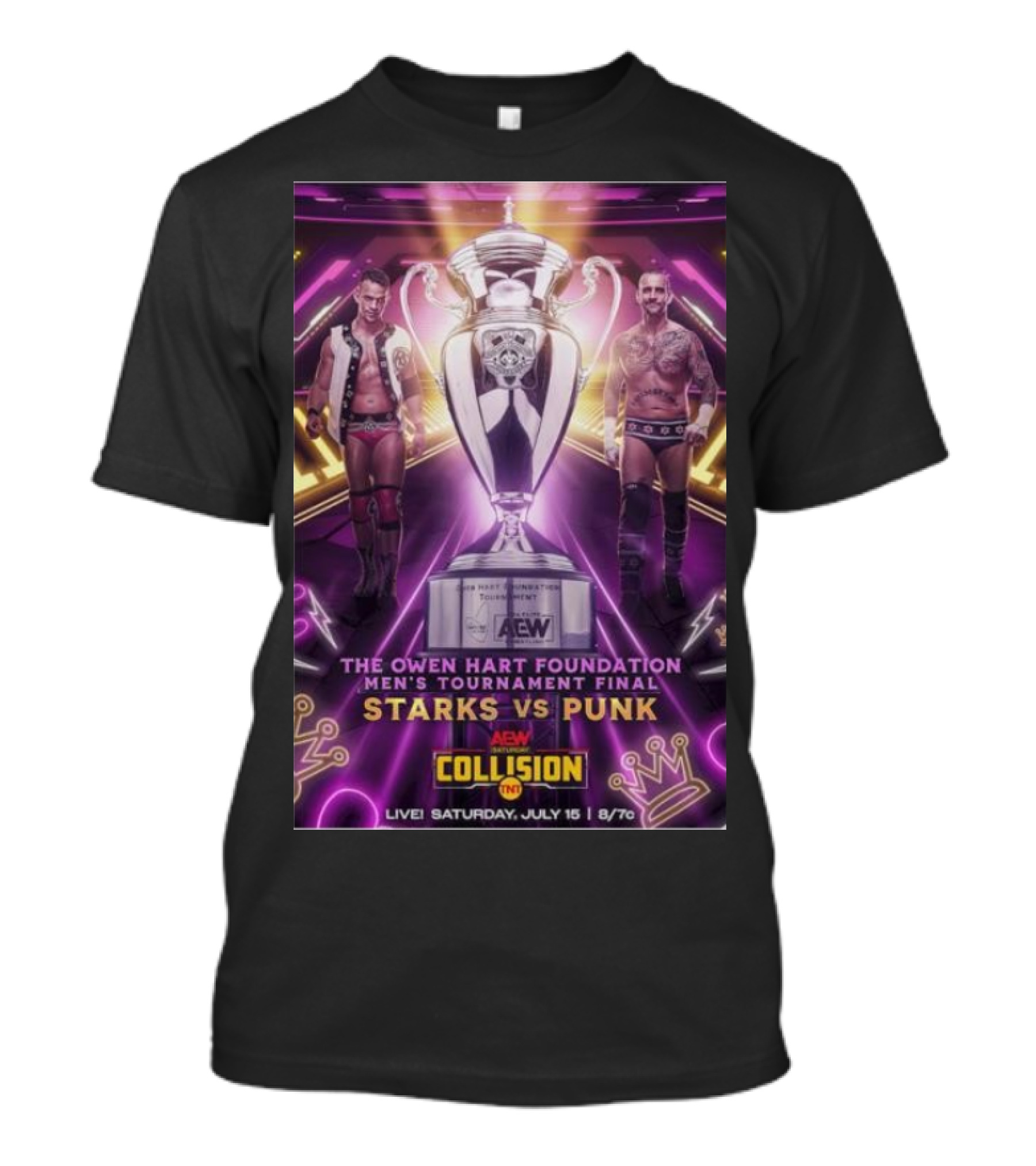AEW Collision The Owen Hart Foundation Men's Tournament Final Starks Vs Punk Live July 15 T-Shirt
