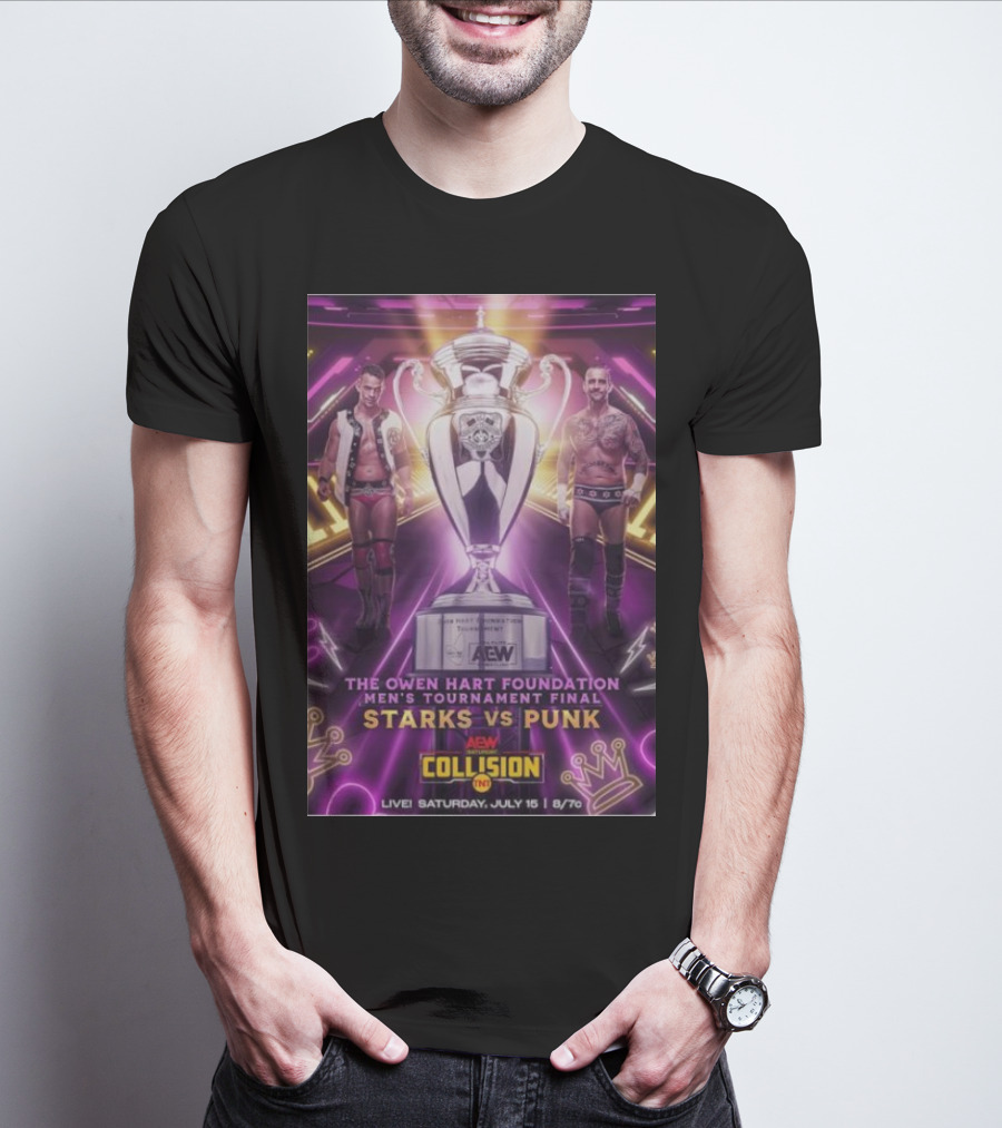 AEW Collision The Owen Hart Foundation Men's Tournament Final Starks Vs Punk Live July 15 T-Shirt
