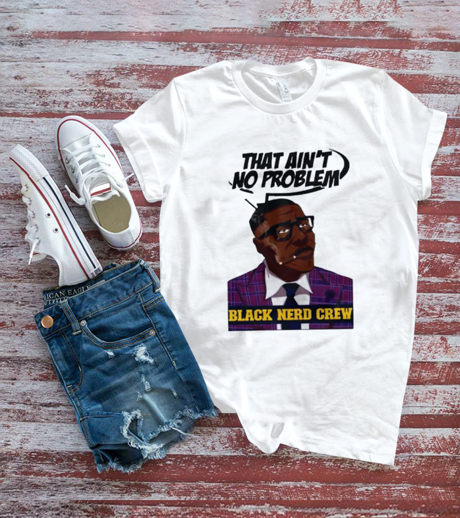 Shannon Sharpe That Ain't No Problem Black Nerd Crew T-Shirt